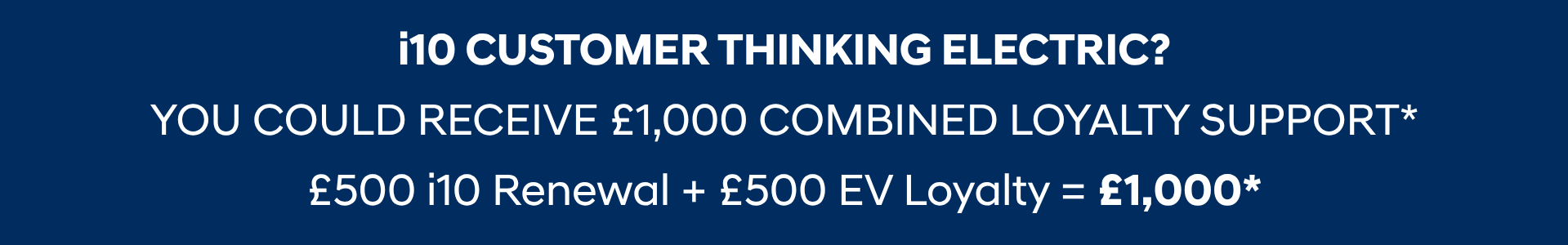 Text offering £1,000 loyalty support for i10 customers considering electric vehicles.